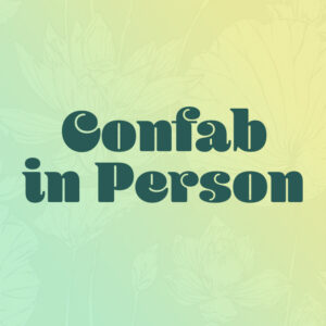 Confab in Person