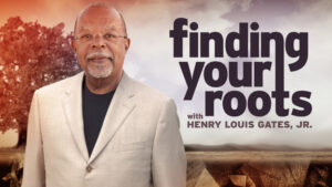 Find Your Roots with Henry Louis Gates, Jr